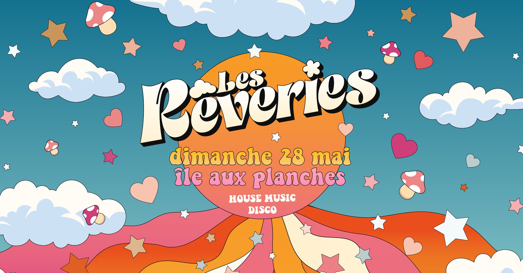 Une affiche colorée avec le titre "Les Rêveries" en lettres blanches sur un fond bleu. En dessous, la date "28 mai 2023" en lettres jaunes. En bas, il y a le nom du lieu "Île aux Planches" et le type d'événement "House Music, Disco" en lettres blanches sur un fond rouge. L'affiche invite à venir faire la fête et à profiter de la musique.